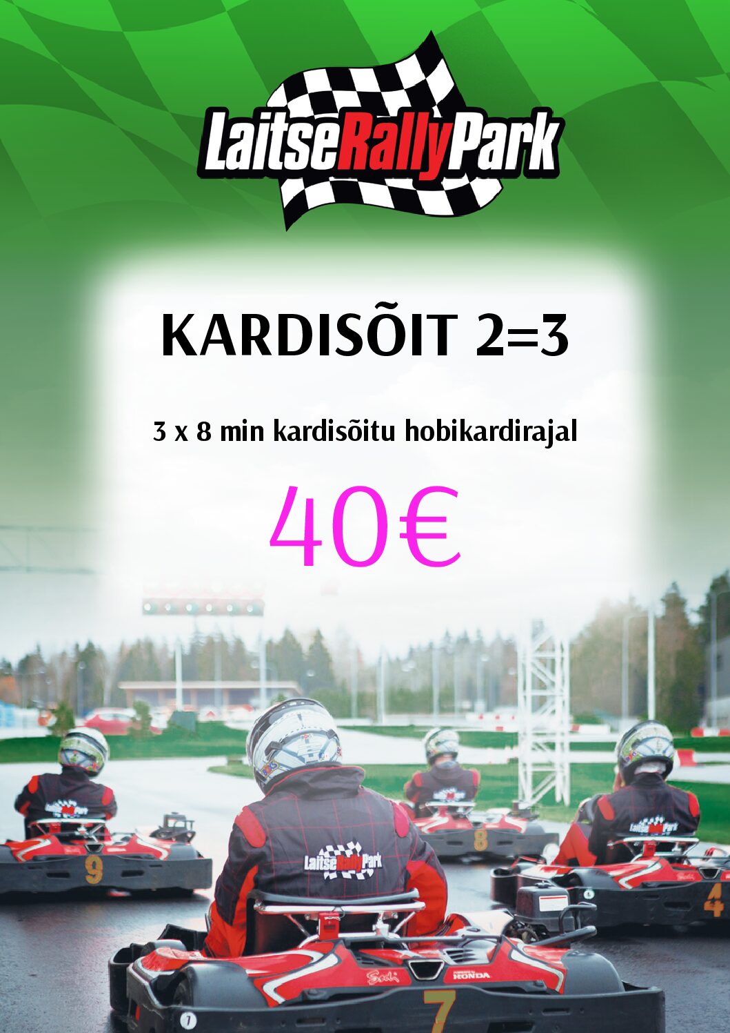 Kaubamaja shopping festival offer: go kart sessions 2=3