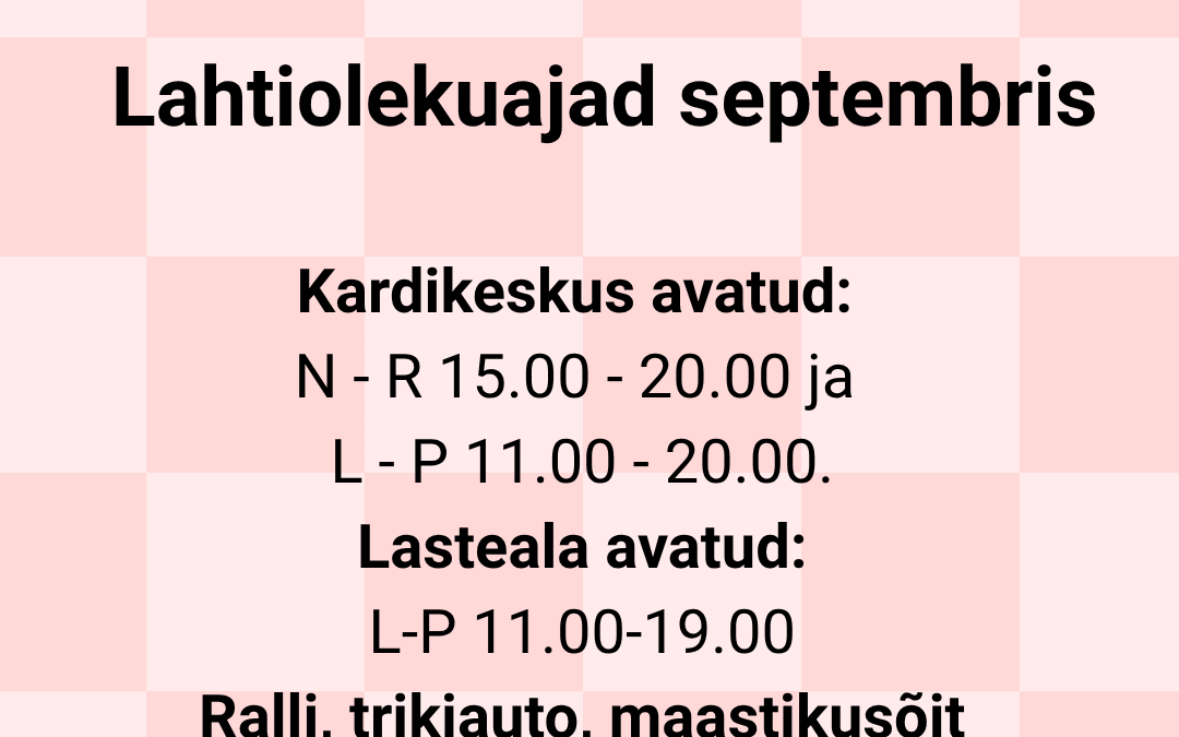 Lahtiolekuajad septembris